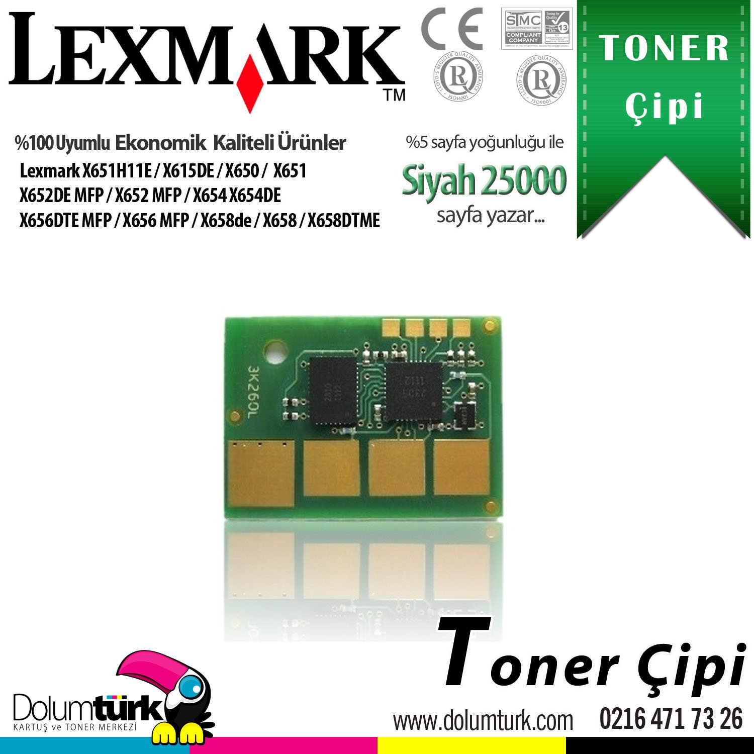 Lexmark X651H11E / X615DE / X650 / X651 / X652DE MFP / X652 MFP / X654 / X654DE / X656DTE MFP / X656 MFP / X658de / X658 / X658DTMEToner Çipi 25K