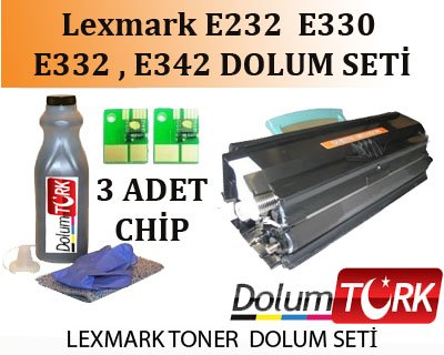 Lexmark E232 / E330 / E332 / E342  Toner Dolum Seti  + 3 Yeni Chip ( 3 DOLUMLUK )