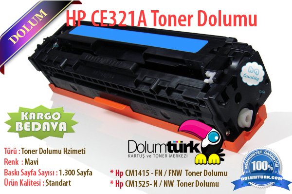 Hp CE321A TOner Dolumu , Hp CM1415 Mavi Toner Dolumu