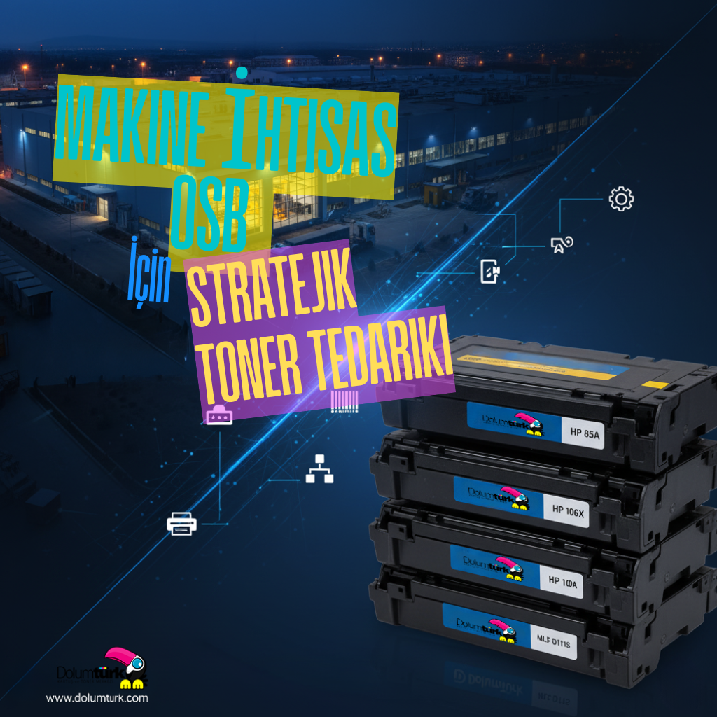 Makine İhtisas OSB Toner Tedarikçisi | Dilovası Çözümleri