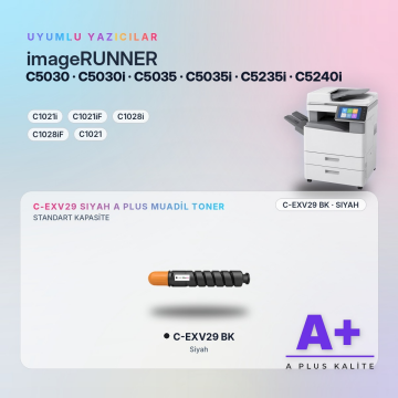 Canon C-EXV29 Siyah Muadil Toner A Plus / iR-ADV C5030 / C5035 / C5235i / C5240i