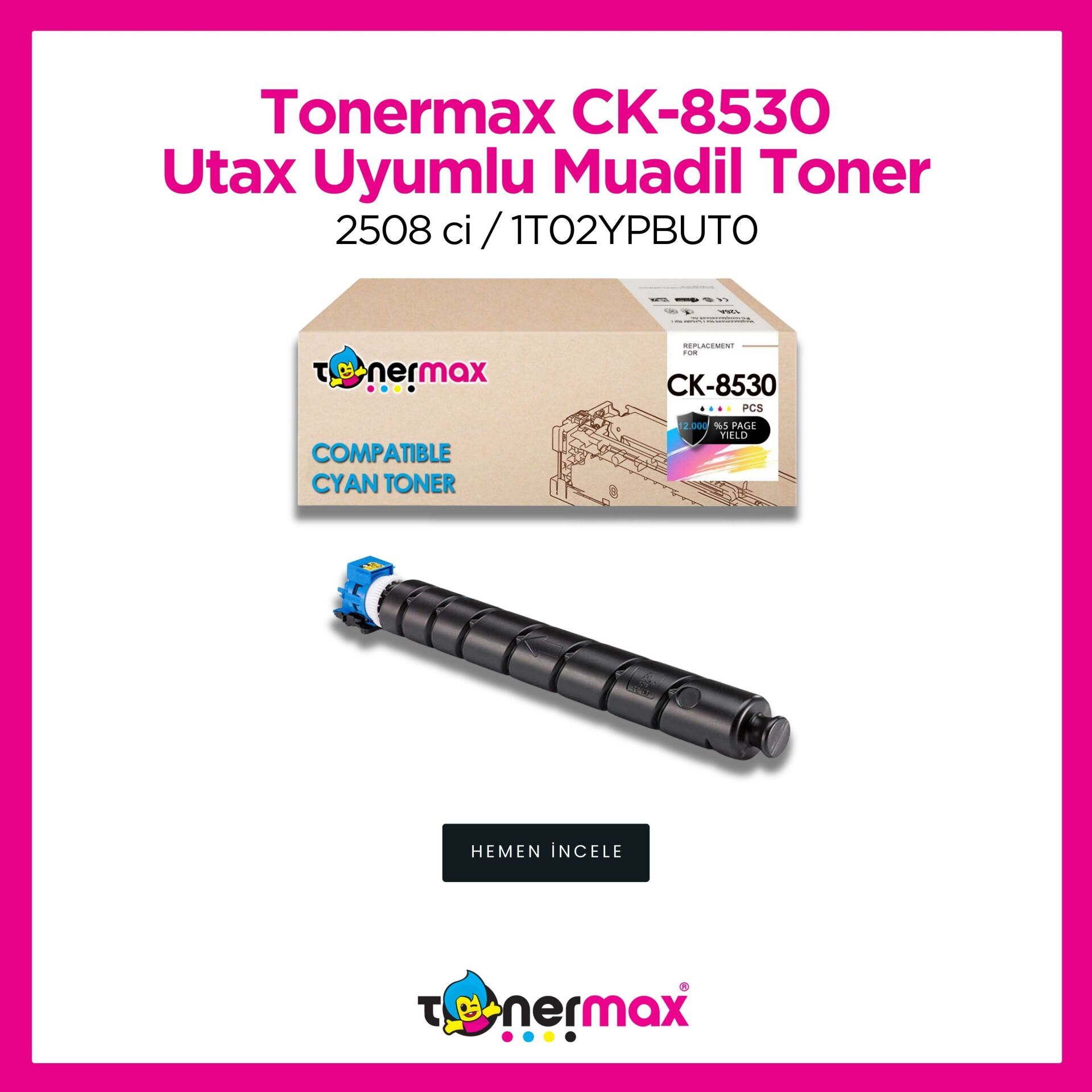 Utax CK-8530 Muadil Toner Mavi/  2508 ci / 1T02YPCUT0