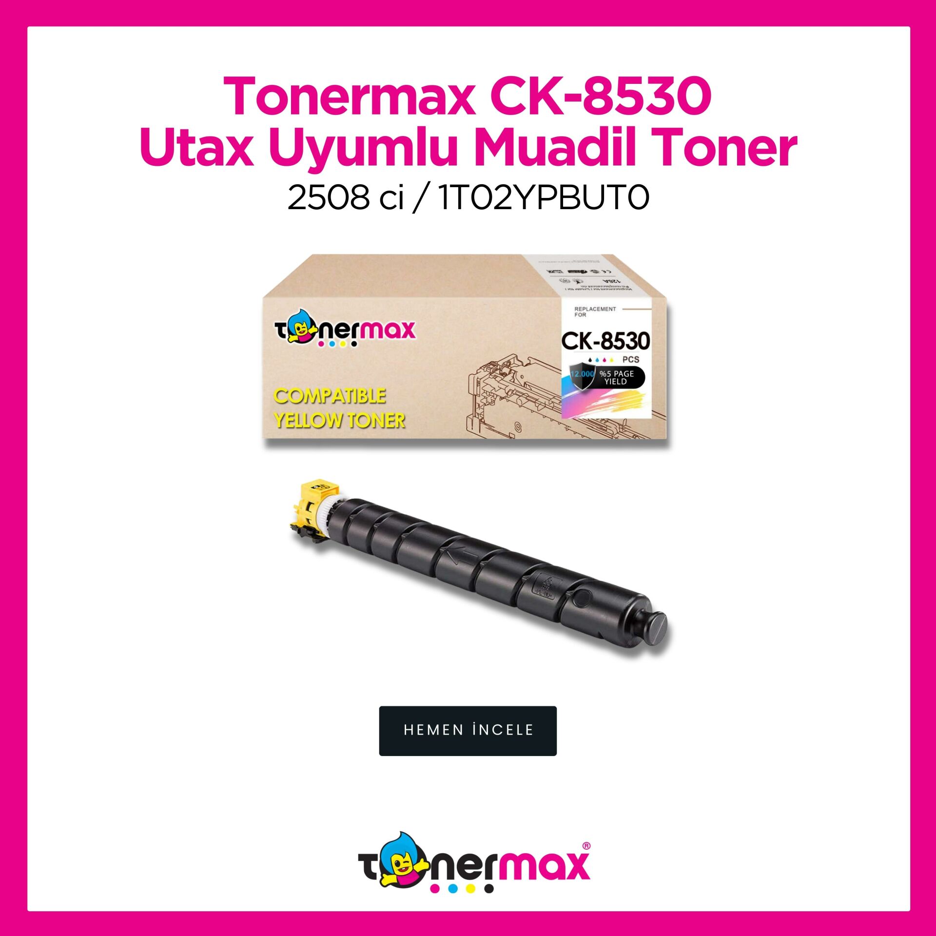 Utax CK-8530 Muadil Toner Sarı /  2508 ci / 1T02YPAUT0