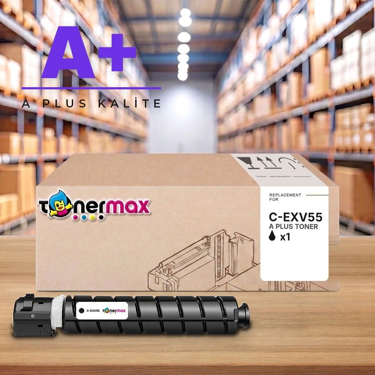 TonerMAX® C-EXV55 Siyah Muadil Toner — A Plus