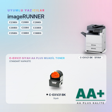 Canon C-EXV21 Siyah Muadil Toner AA Plus / IR-C2380i / C2880 / C2880i / C3080i / C3380 / C3380i / C3580i / C3880 / C3880i